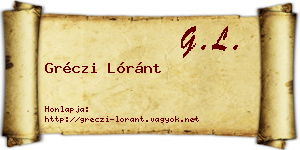 Gréczi Lóránt névjegykártya